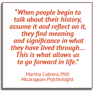 A quote by Martha Cabrera, PhD, a Nicaraguan Psychologist